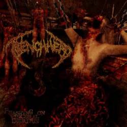 Trenchhead : Feasting on Visceral Detritus